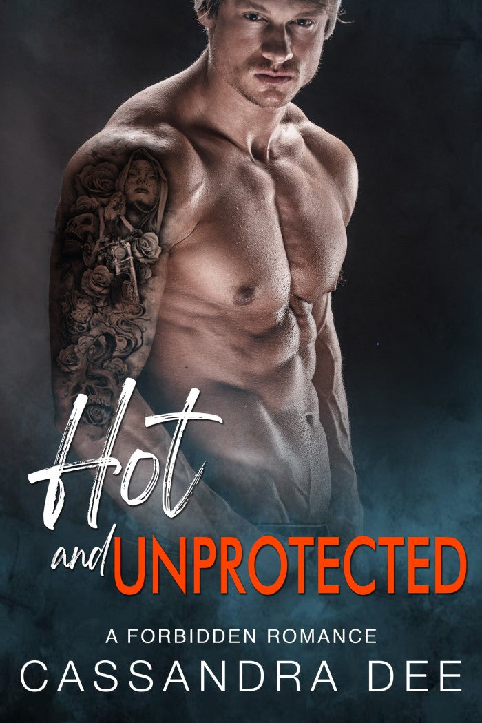 Hot and Unprotected